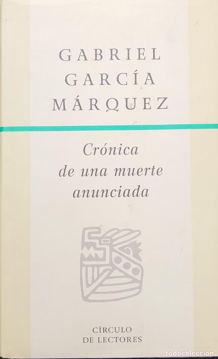 Libros de segunda mano: Gabriel Garc&iacute;a M&aacute;rquez. Cr&oacute;nica de una muerte anunciada.
