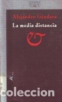 Livres d'occasion: LA Media Distacia - Gandara, Alejandro