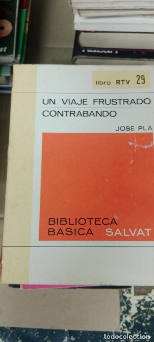 Libros de segunda mano: UN VIAJE FRUSTRADO CONTRABANDO JOSE PLA LIBRO M-REP