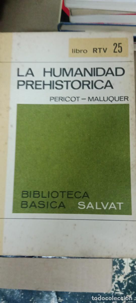 Libros de segunda mano: LA HUMANIDAD PREHISTORICA PERICOT MALUQUER LIBRO M-REP
