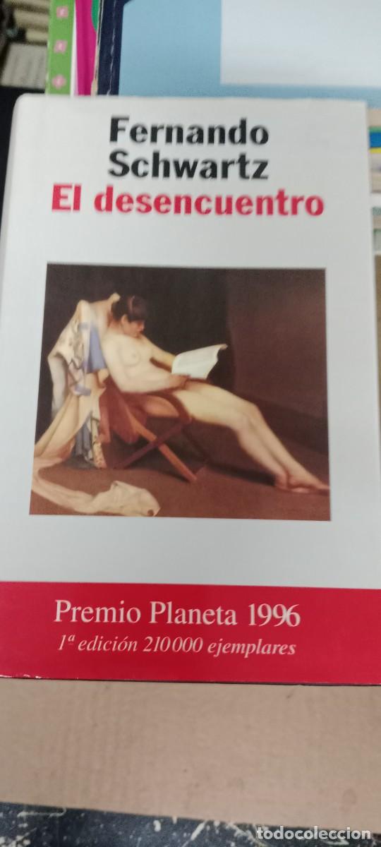 Libros de segunda mano: EL DESENCUENTRO FERNANDO SCHWARTZ LIBRO M-REP