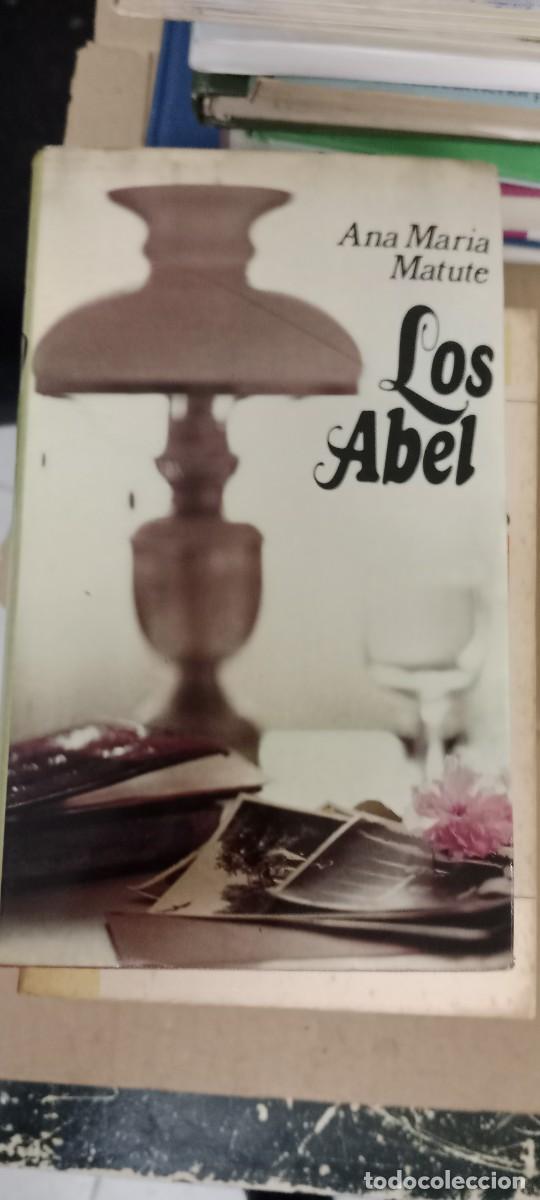 Libros de segunda mano: ANA MARIA MATUTE LOS ABEL LIBRO M-REP