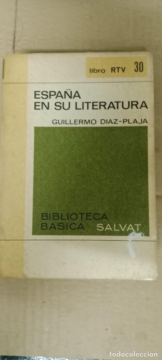 Libros de segunda mano: ESPA&Ntilde;A EN SU LITERATURA GUILLERMO DIAZ PLAJA LIBRO M-REP