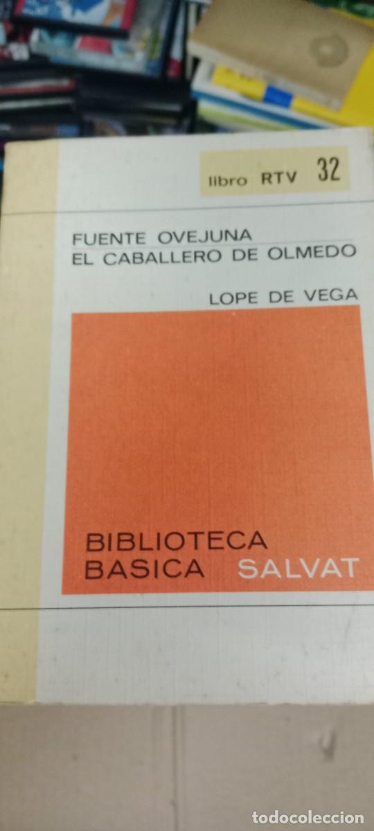 Libros de segunda mano: FUENTE OVEJUNA EL CABALLERO DE OLMEDO LOPE DE VEGA LIBRO M-58