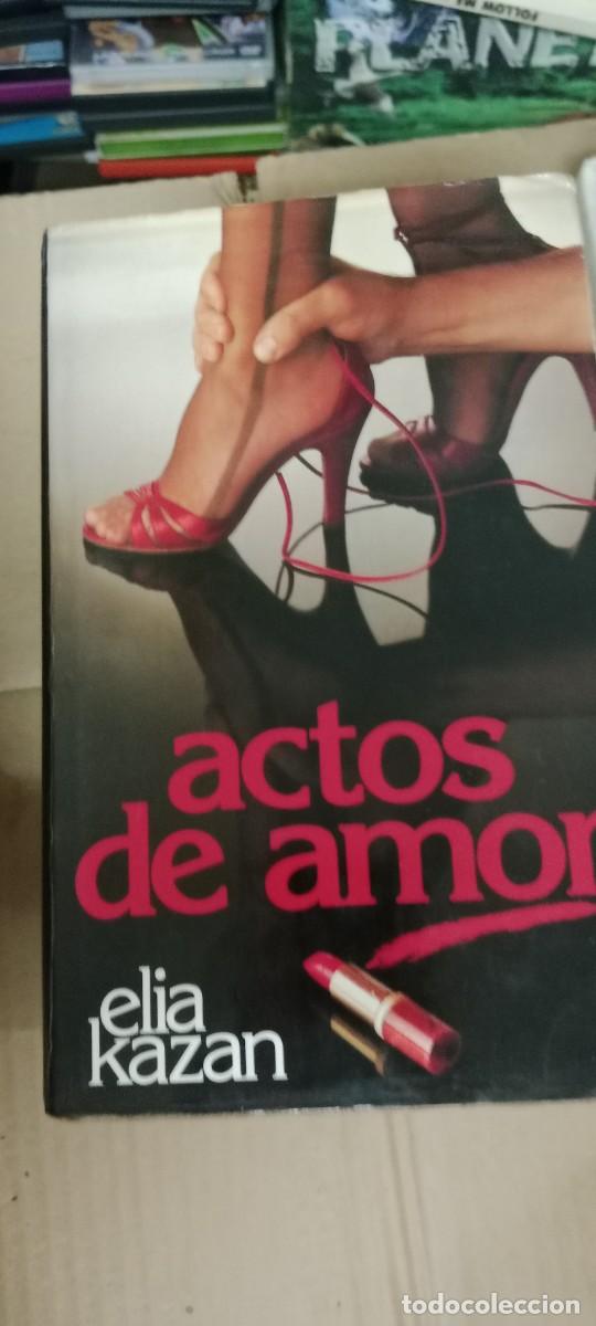 Libros de segunda mano: Actos de amor: Kazan, Elia.- Kazan, Elia CIRCULO DE LECTORES LIBRO M-58