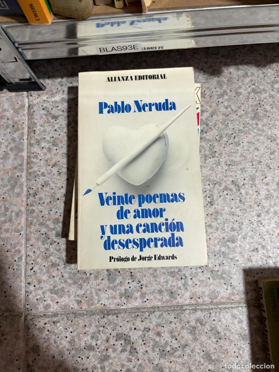 Libros de segunda mano: BLAS93E ALIANZA EDITORIAL Pablo Neruda Veinte poemas de amor yuna canci&oacute;n desesperada