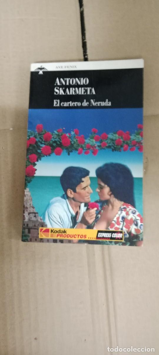 Libros de segunda mano: ANTONIO SKARMETA EL CARTERO DE NERUDA LIBRO M-58