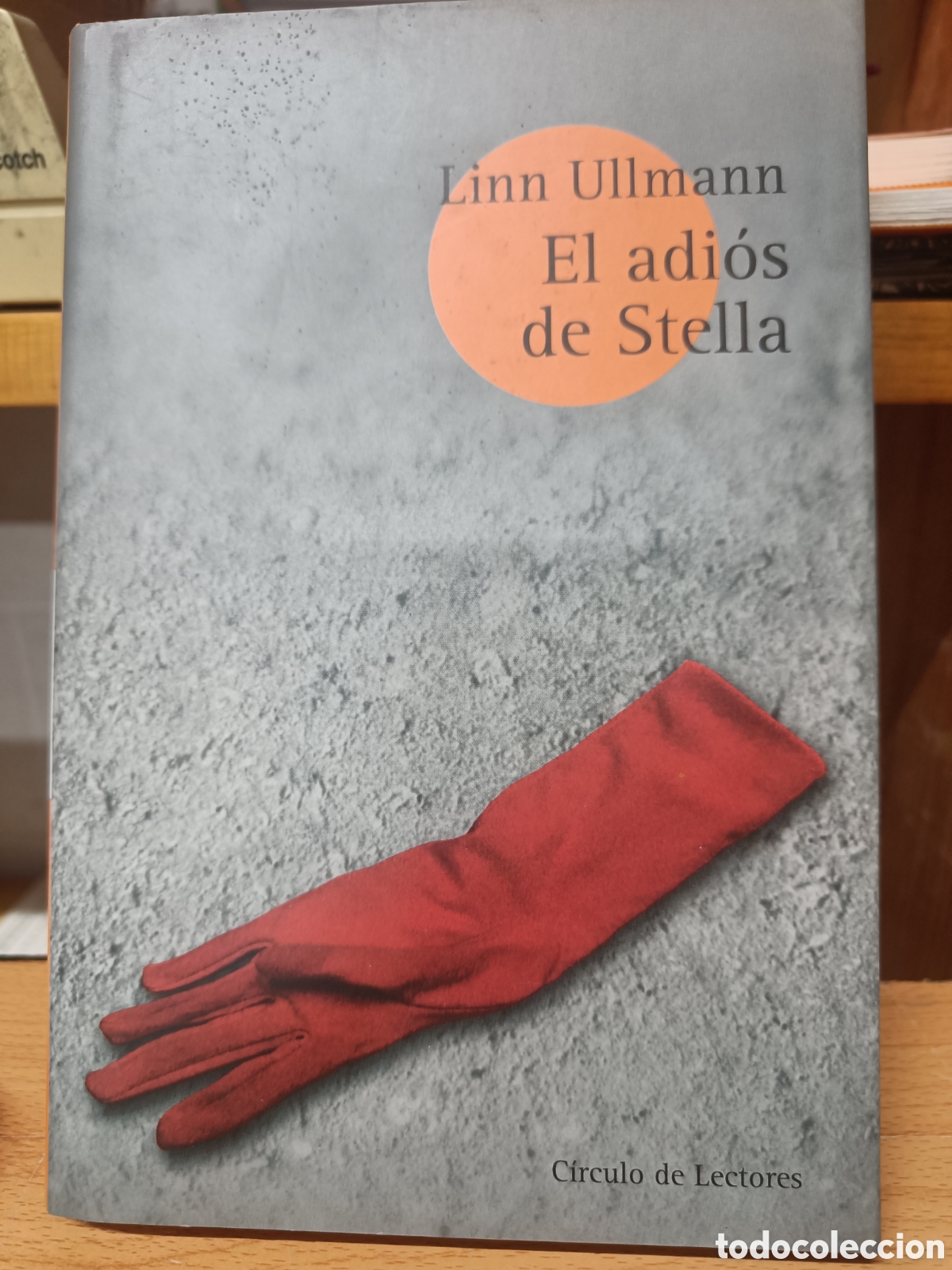 Libros de segunda mano: EL ADIOS DE STELLA. LINN ULLMANN.