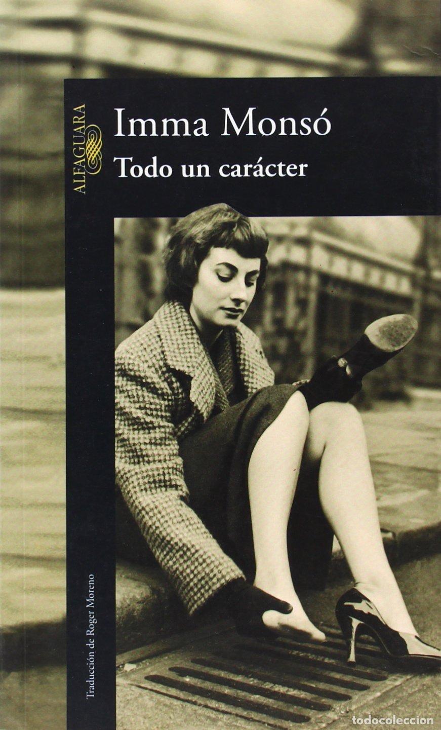 Libros de segunda mano: Todo un car&aacute;cter (HISPANICA) - Foto 1