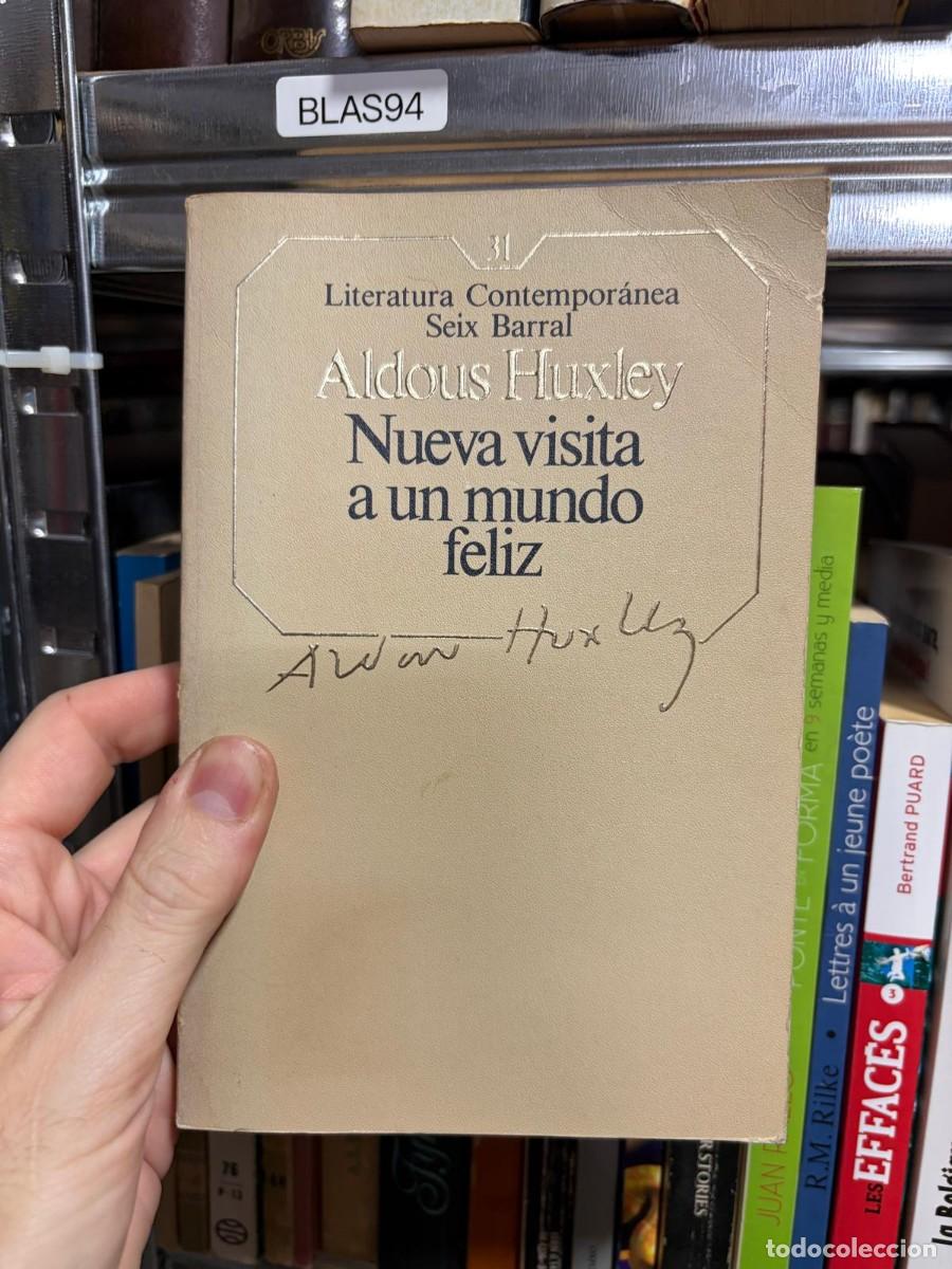 Libros de segunda mano: BLAS94 Literatura Contempor&aacute;nea Seix Barral Aldous Huxley Nueva visita a un mundo feliz