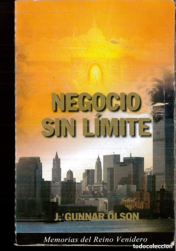 Libros de segunda mano: Negocio sin l&iacute;mite. Memorias del Reino venidero. J. Gunnar Olson