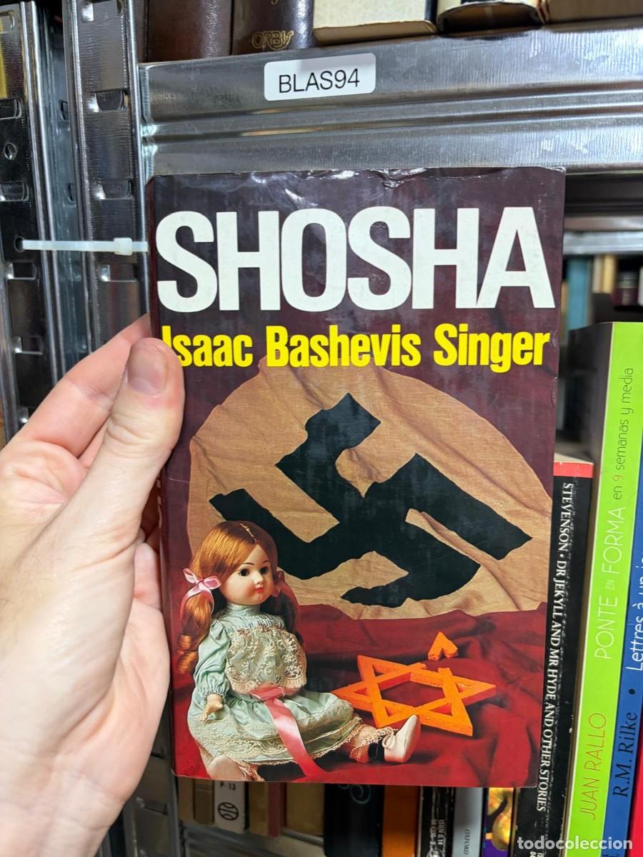 Libros de segunda mano: BLAS94 Shosha &ndash; Isaac Bashevis Singer