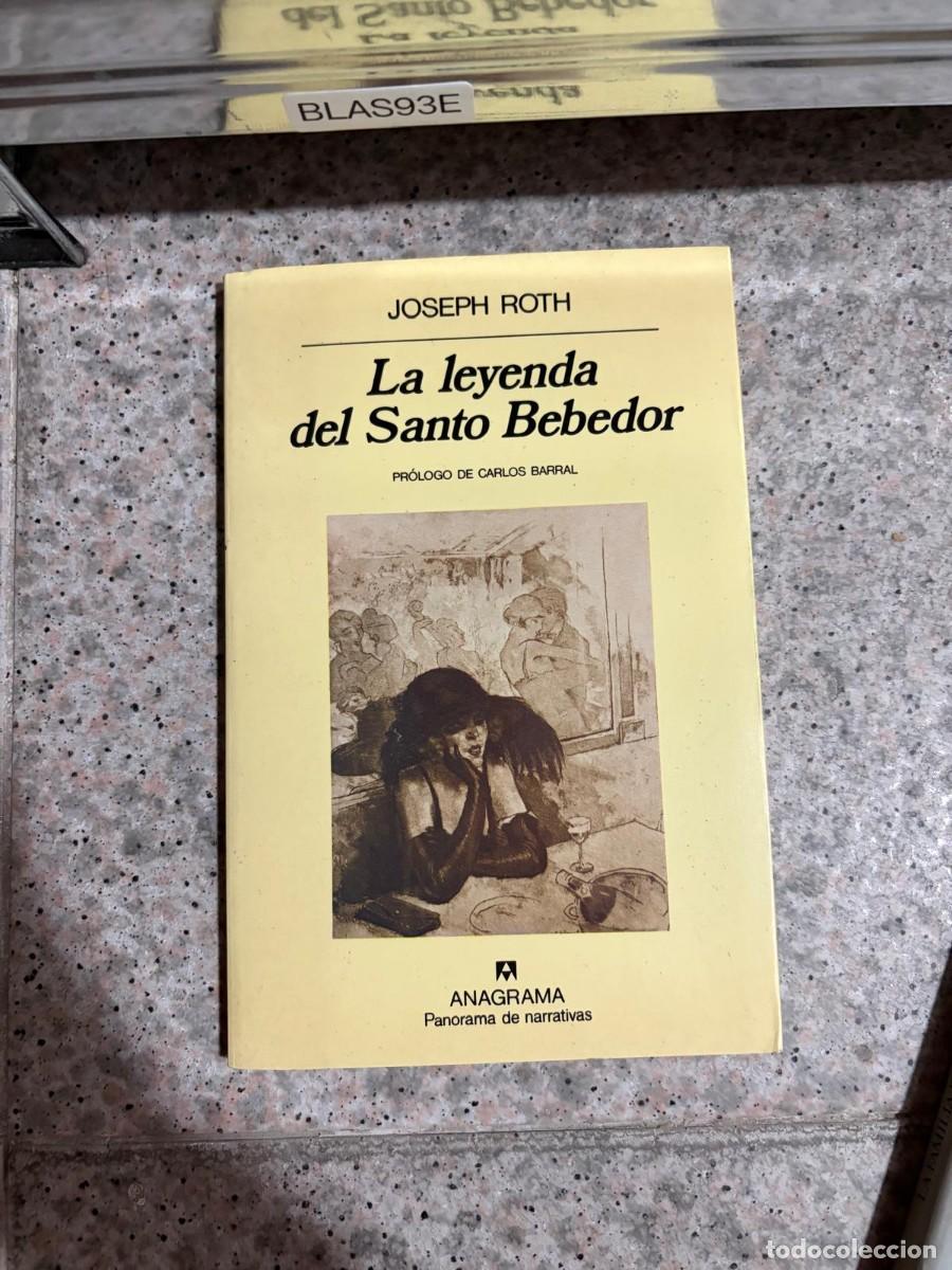 Libros de segunda mano: BLAS93E La leyenda del Santo Bebedor &ndash; Joseph Roth &ndash; Anagrama.