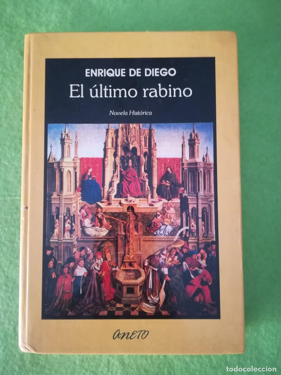 Libros de segunda mano: El ultimo rabino Enrique de Diego aneto 2002
