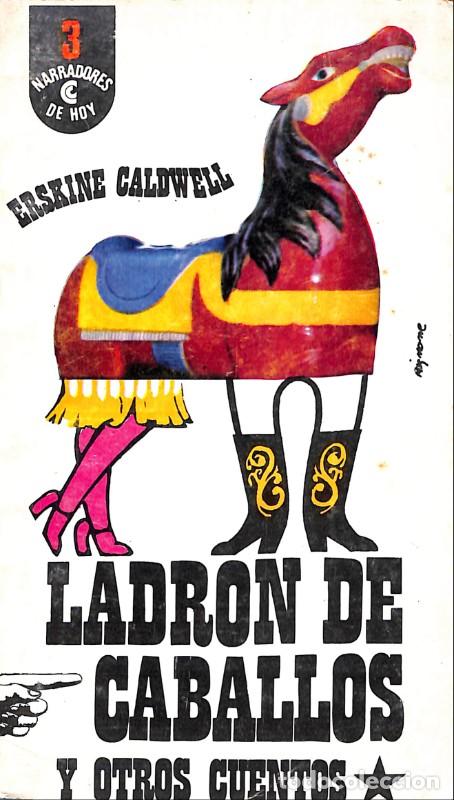 Second hand books: Ladr&oacute;n de Caballos y Otros Cuentos - Caldwell, Eraskine - Centro Editor de Am&eacute;rica Latina - 1971 -