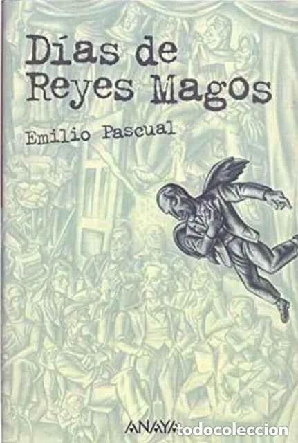 Libros de segunda mano: D&iacute;as de Reyes Magos. Emilio Pascual