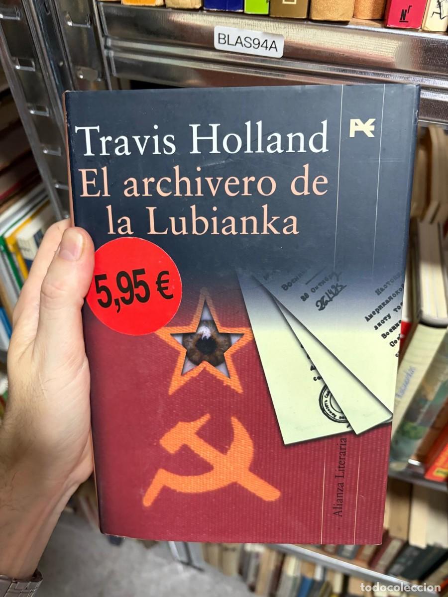 Libros de segunda mano: BLAS94A Travis Holland, El archivero de la Lubianka, Alianza Editorial.