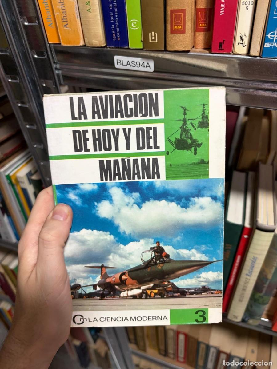 Libros de segunda mano: BLAS94A La aviaci&oacute;n de hoy y del ma&ntilde;ana, La Ciencia Moderna n&ordm; 3.