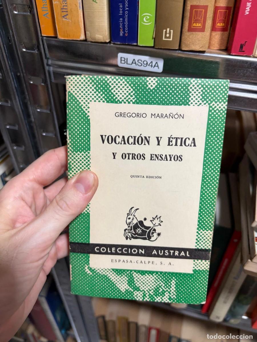 Libros de segunda mano: BLAS94A Gregorio Mara&ntilde;&oacute;n, Vocaci&oacute;n y &eacute;tica y otros ensayos, Espasa-Calpe (Colecci&oacute;n Austral).
