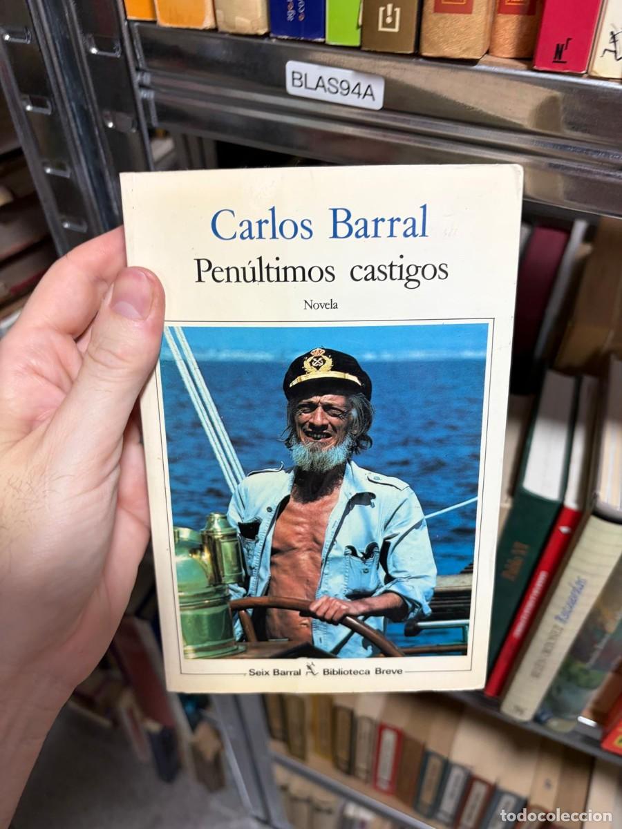 Libros de segunda mano: BLAS94A Carlos Barral, Pen&uacute;ltimos castigos, Seix Barral (Biblioteca Breve).
