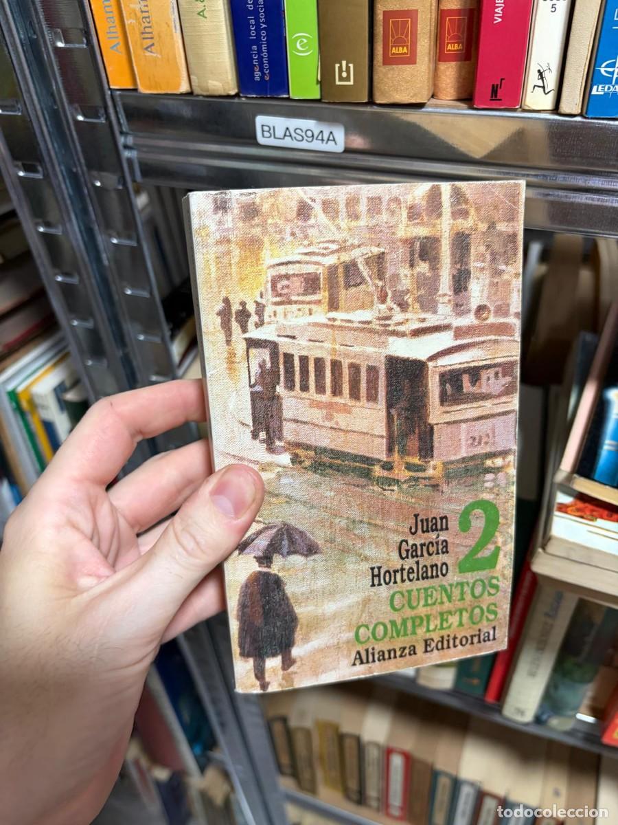 Libros de segunda mano: BLAS94A Juan Garc&iacute;a Hortelano Cuentos completos 2 Alianza Editorial.