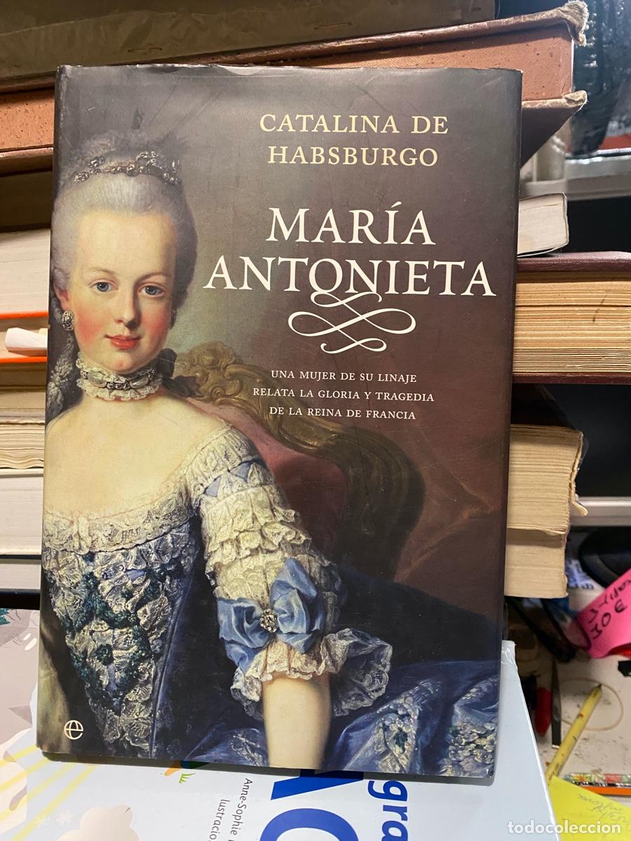 Gebrauchte B&uuml;cher: MARIA ANTONIETA, CATALINA DE HABSBURGO