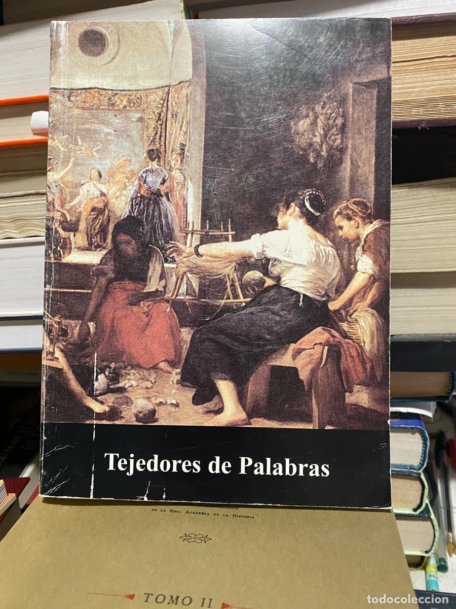 Libros de segunda mano: TEJEDORES DE PALABRAS