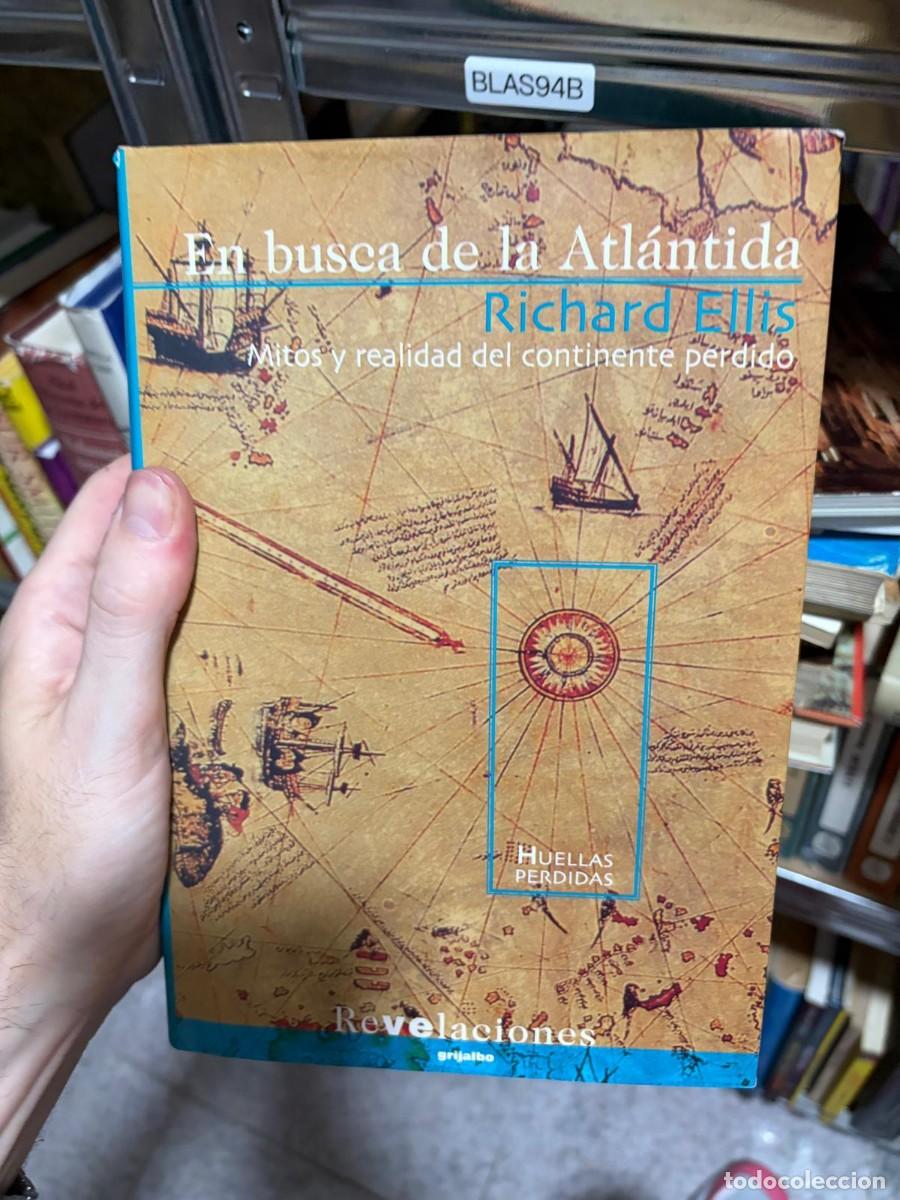 Gebrauchte B&uuml;cher: BLAS94B Richard Ellis, En busca de la Atl&aacute;ntida: Mitos y realidad del continente perdido, Grijalbo (