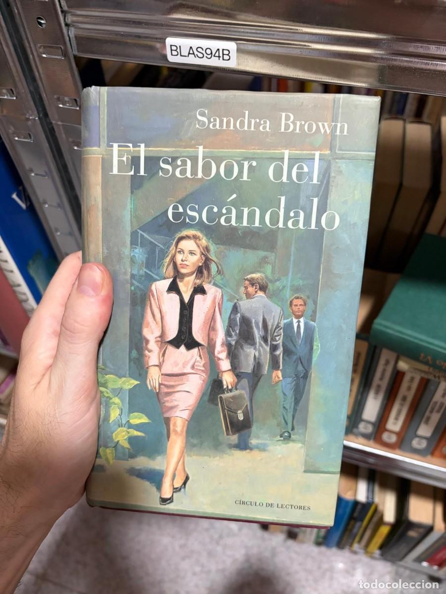Gebrauchte B&uuml;cher: BLAS94B Sandra Brown, El sabor del esc&aacute;ndalo, C&iacute;rculo de Lectores.