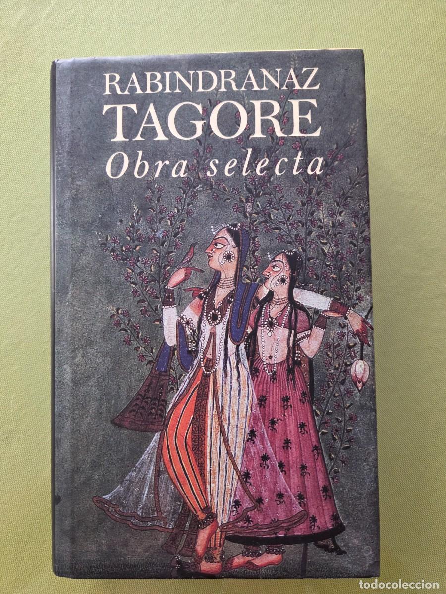 Gebrauchte B&uuml;cher: RABINDRANAZ TAGORE. Obra Selecta