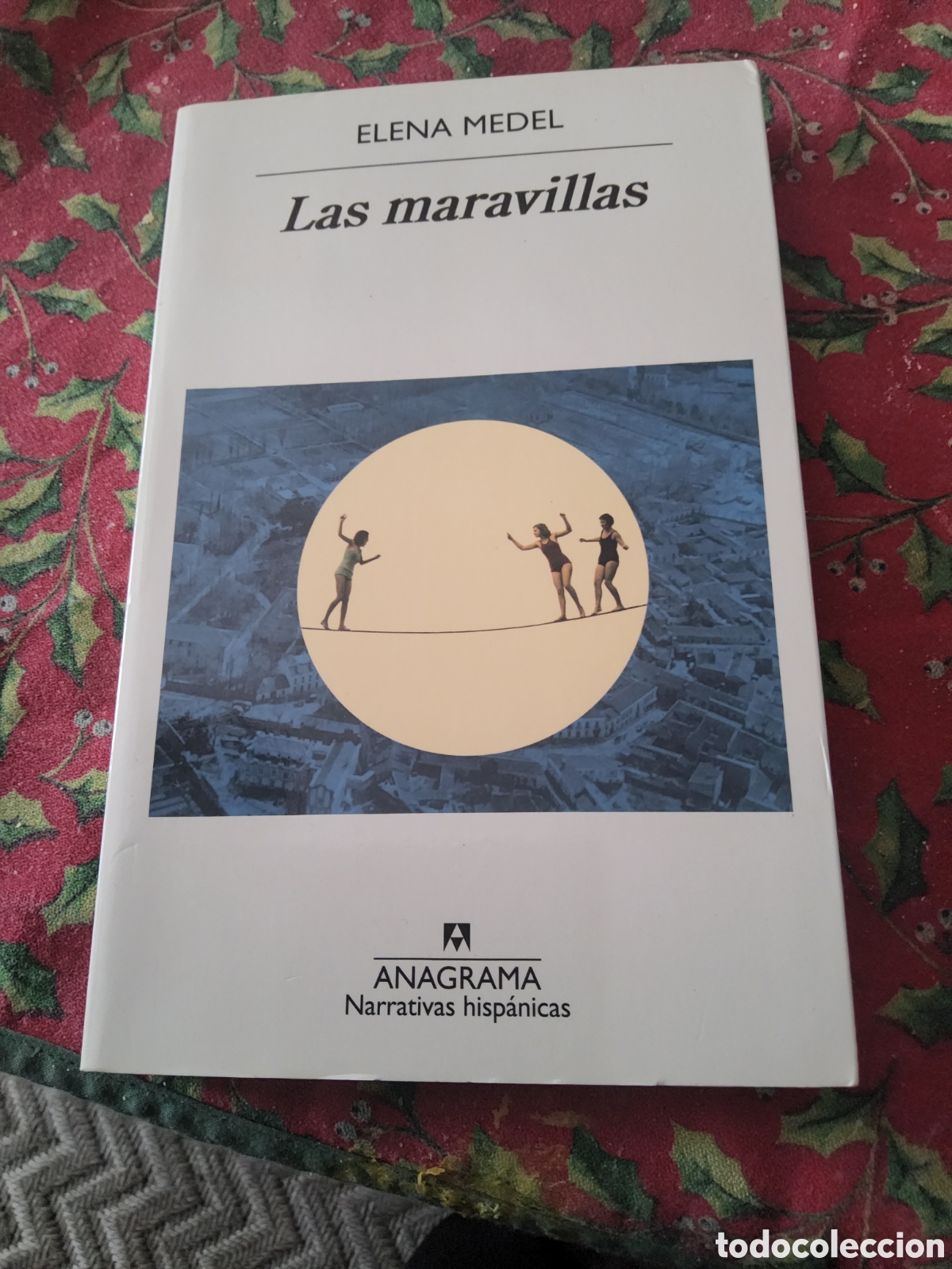 Livres d'occasion: Elena Medel Las Maravillas 1 ed ed anagrama