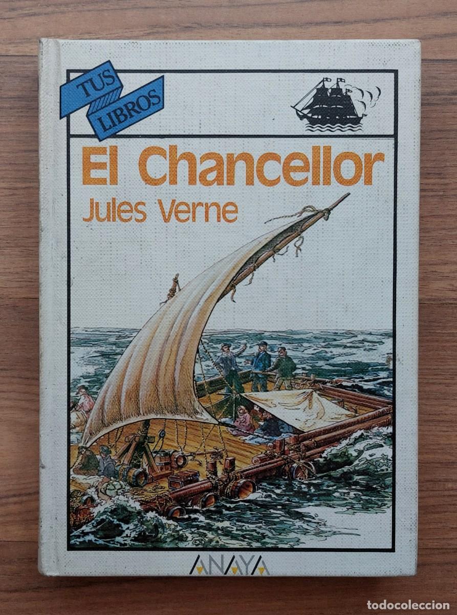 Libros de segunda mano: * EL CHANCELLOR DE JULES VERNE - EDITORIAL ANAYA (BUEN ESTADO)