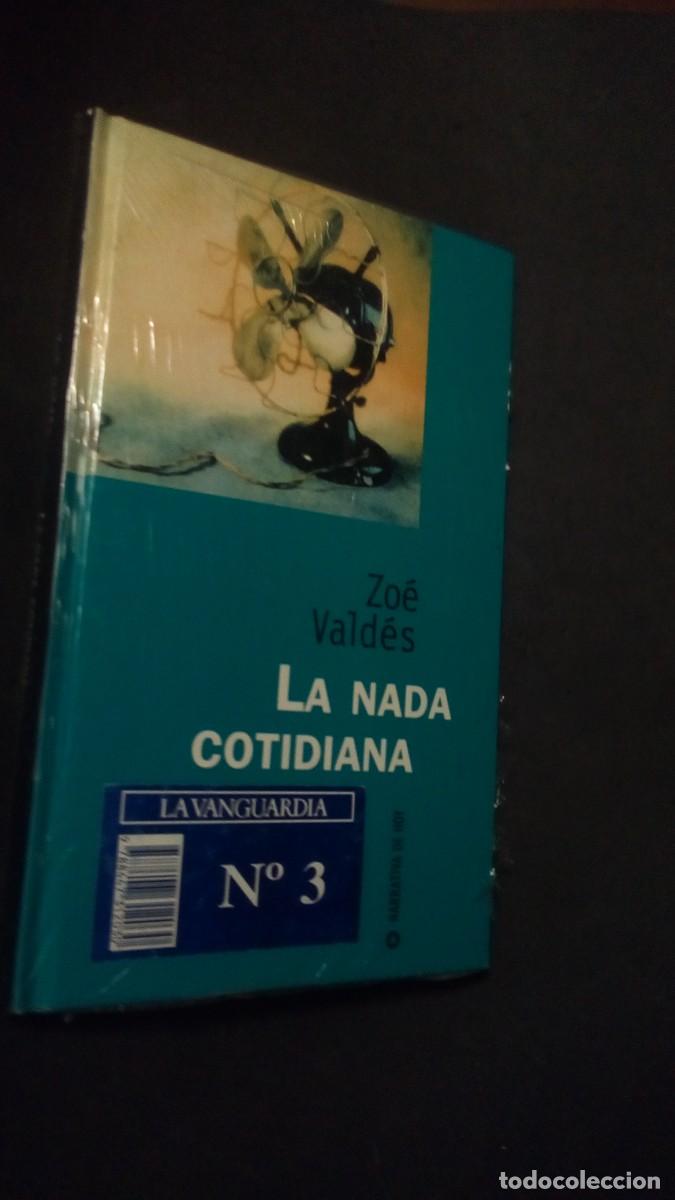 Libros de segunda mano: LA NADA COTIDIANA-ZO&Eacute; VALD&Eacute;S-PRECINTADO
