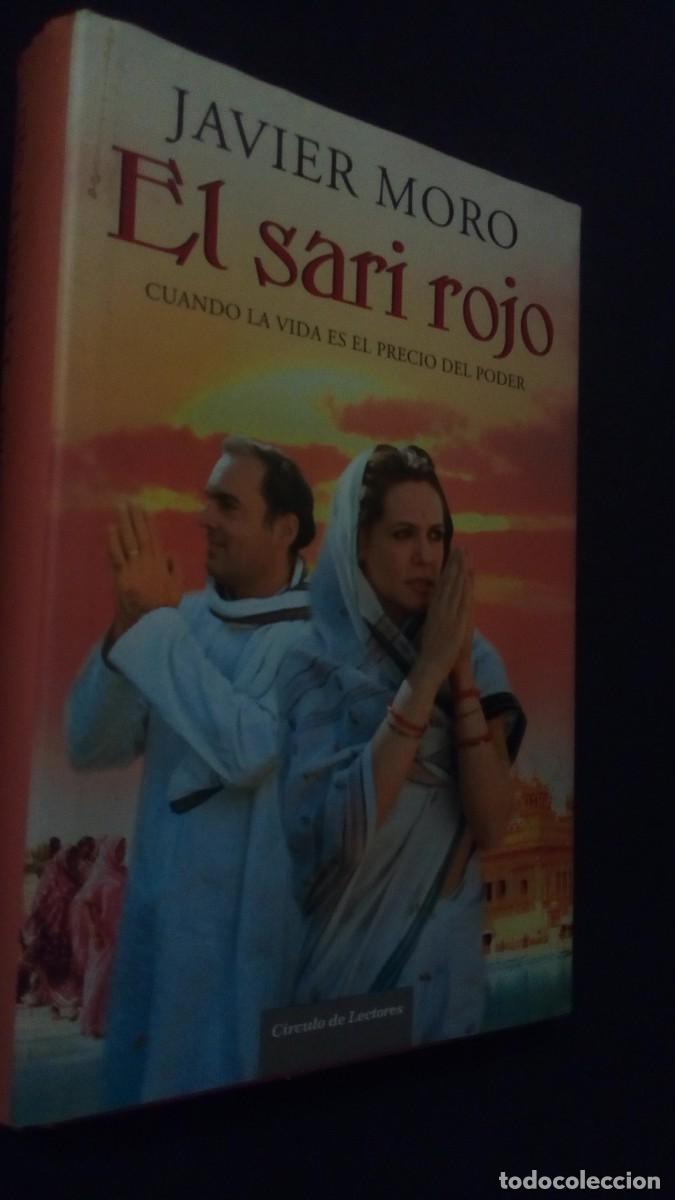 Libros de segunda mano: EL SARI ROJO-JAVIER MORO-C&Iacute;RCULO DE LECTORES-COMO NUEVO