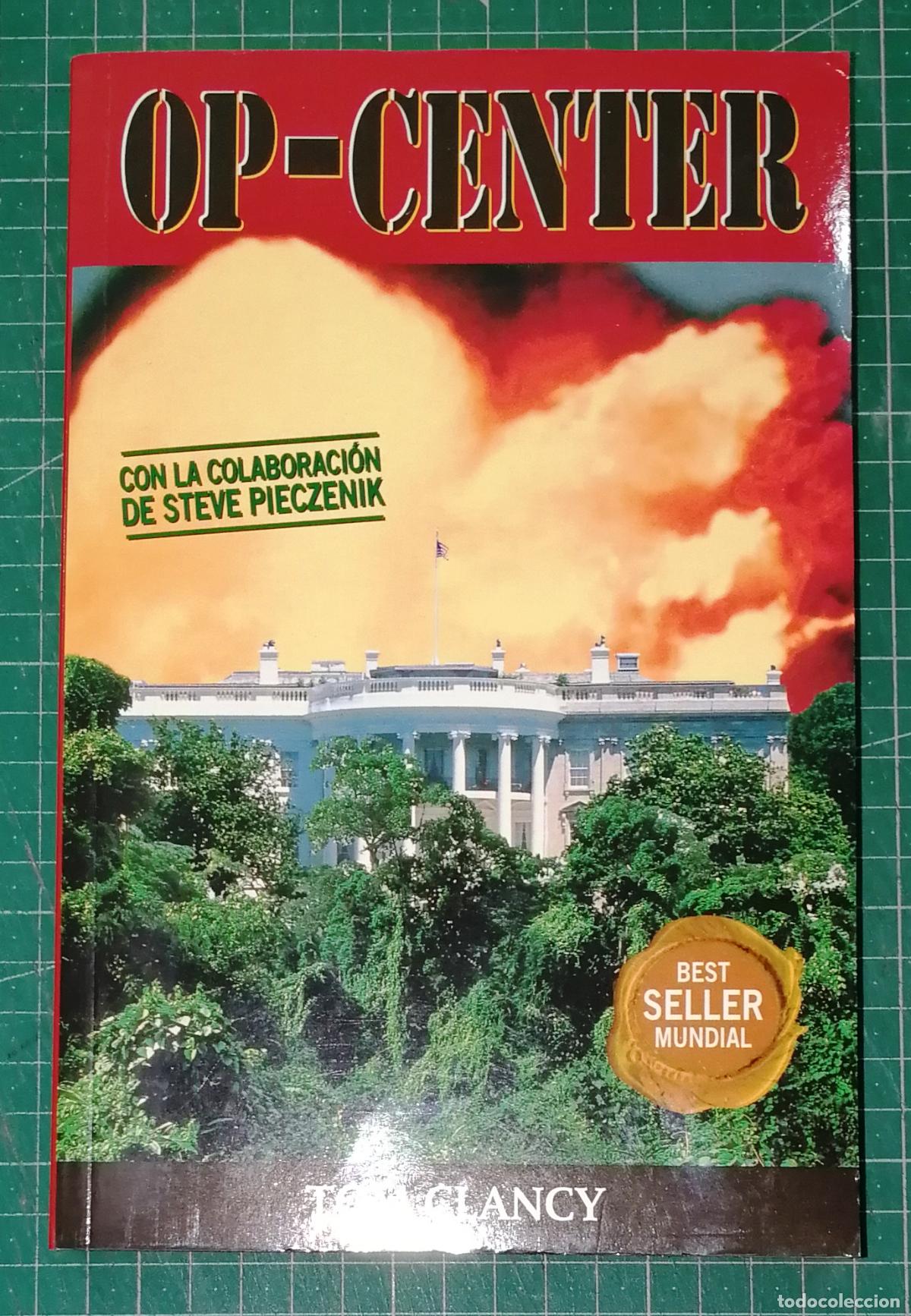 Libros de segunda mano: OP-CENTER (Best Seller Mundial) / Tom Clancy,... Steve Pieczenik. - Planeta, 2000