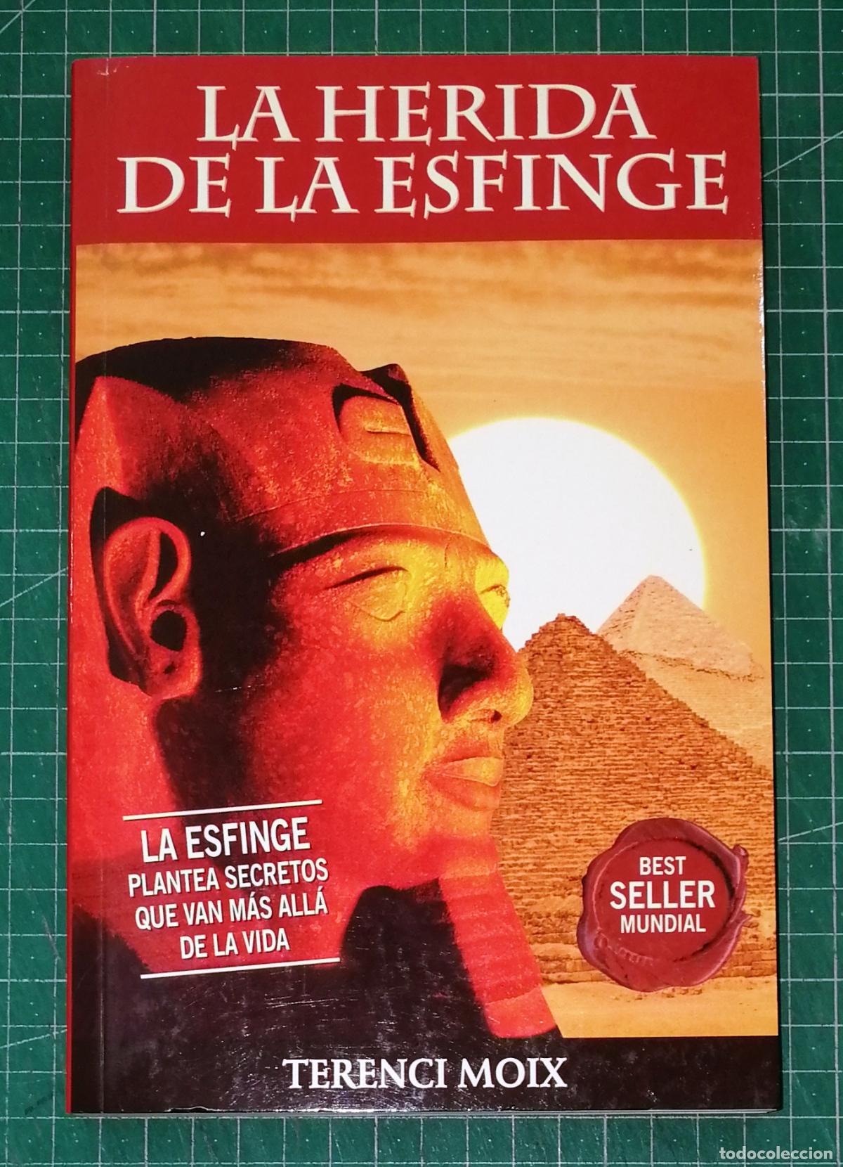Libros de segunda mano: LA HERIDA DE LA ESFINGE (Best Seller Mundial) / Terenci Moix. - Planeta, 2000