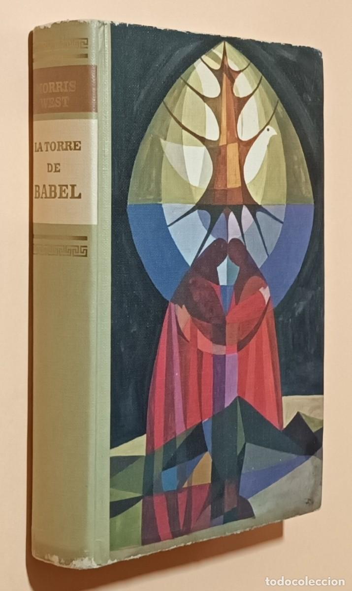 Libros de segunda mano: LA TORRE DE BABEL - MORRIS WEST - C&Iacute;RCULO DE LECTORES - 1967