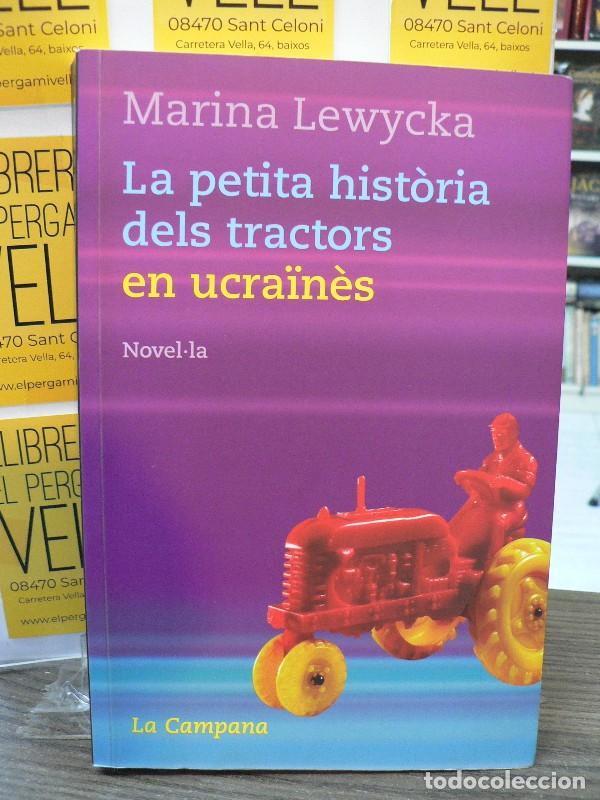 Libri di seconda mano: La Petita Hist&ograve;ria dels Tractors en Ucra&iuml;n&egrave;s - Marina Lewycka - Edicions la Campana - Tocs, 57