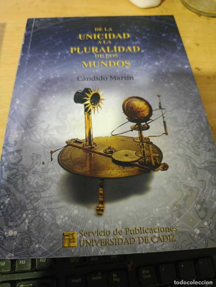 Libros de segunda mano: DE LA UNICIDAD A LA PLURALIDAD DE LOS DOS MUNDOS. CANDIDO MARTIN. C34L