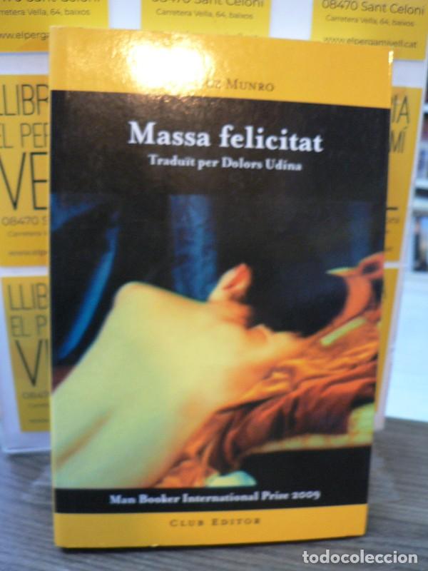 Libros de segunda mano: Massa Felicitat - Alice Munro - Club Editor 1959 - El Club dels Novel&middot;listes, 29