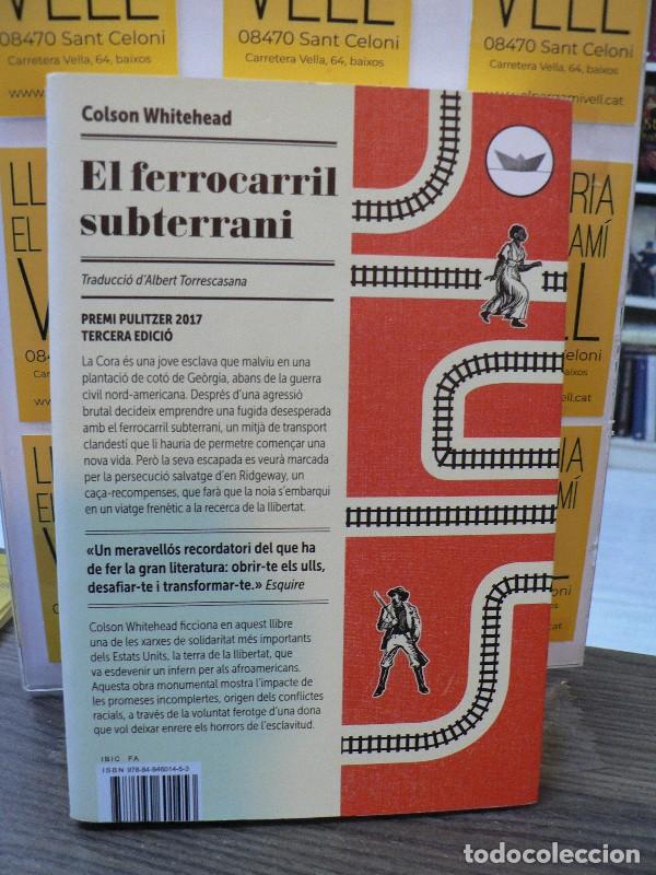 Libros de segunda mano: El Ferrocarril Subterrani - Whitehead, Colson - Edicions del Periscopi - Ant&iacute;poda, 22