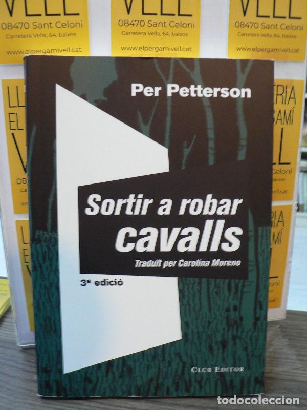 Libros de segunda mano: Sortir a Robar Cavalls - Moreno Tena, Carolina - Club Editor 1959 - El Club dels Novel&middot;listes, 62
