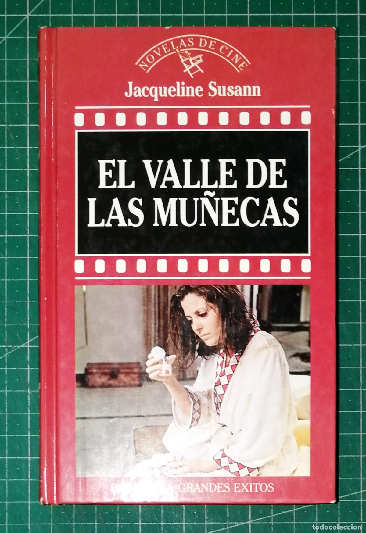 Libros de segunda mano: EL VALLE DE LAS MU&Ntilde;ECAS (Biblioteca Grandes &eacute;xitos. Novelas de Cine; 5) / Jacqueline Susann. - Orbis