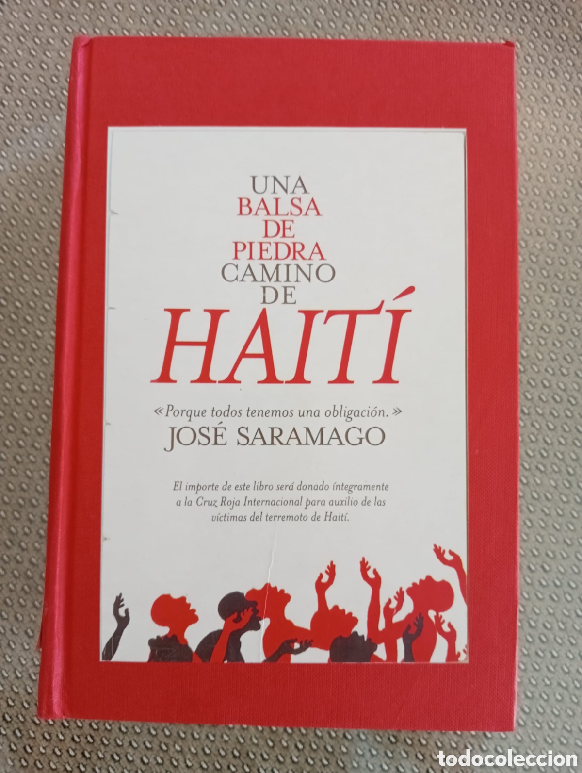 Libros de segunda mano: Una balsa de piedra camino a Hait&iacute; / Jos&eacute; Saramago