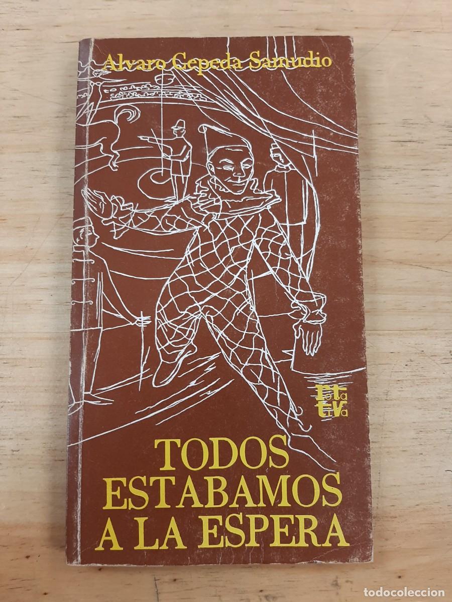 Libros de segunda mano: Todos est&aacute;bamos a la espera - &Aacute;lvaro Cepeda Samudio - Plaza & Jan&eacute;s, Bogot&aacute; (Colombia), 1980
