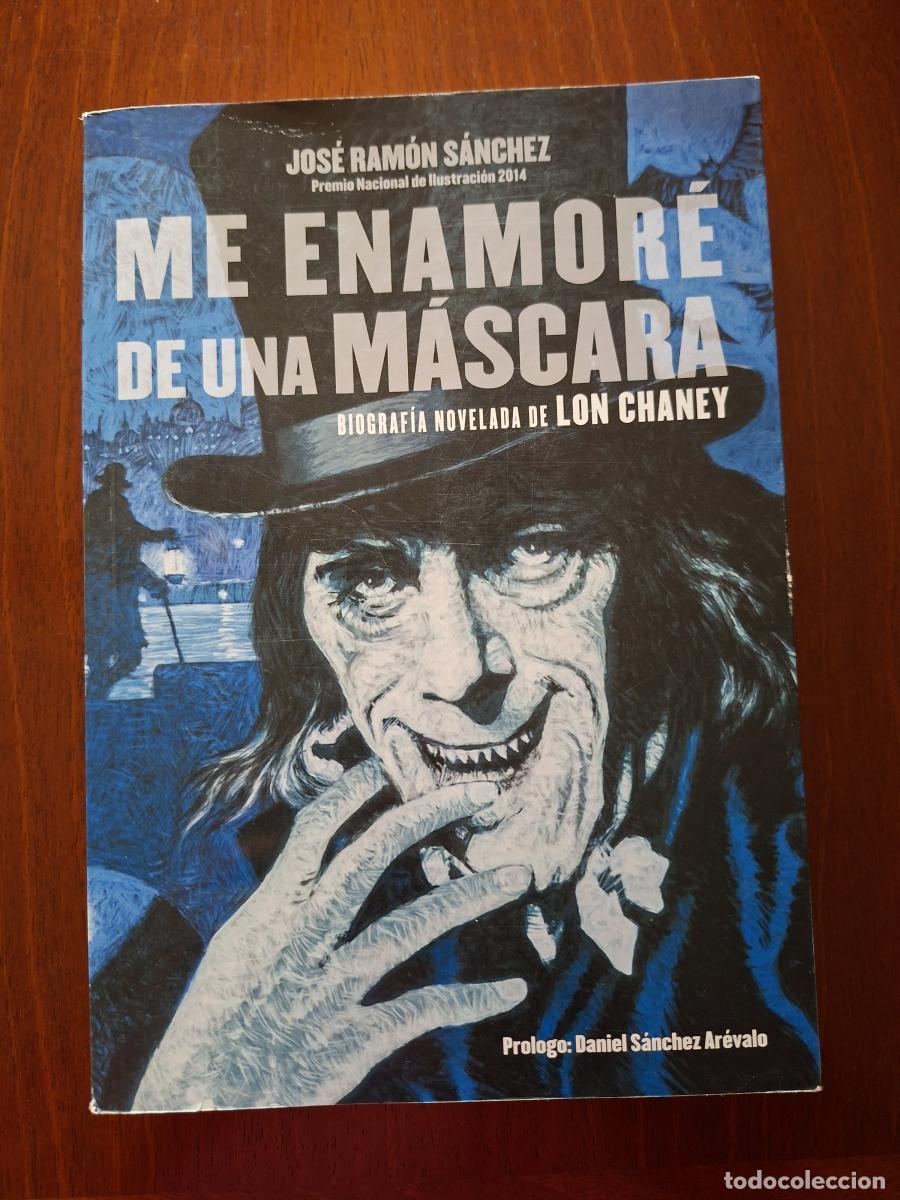 Libri di seconda mano: Me enamor&eacute; de una m&aacute;scara - S&aacute;nchez, Jos&eacute; Ram&oacute;n