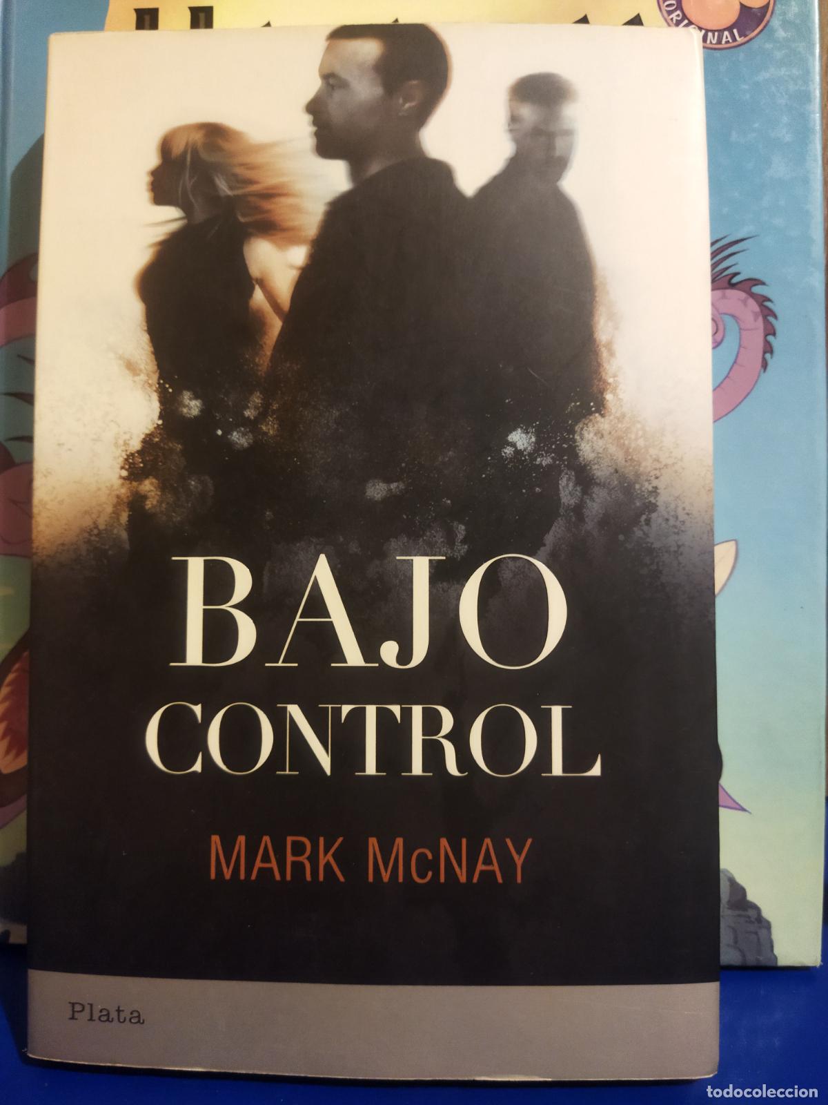 Libri di seconda mano: Bajo control Mark McNay Plata