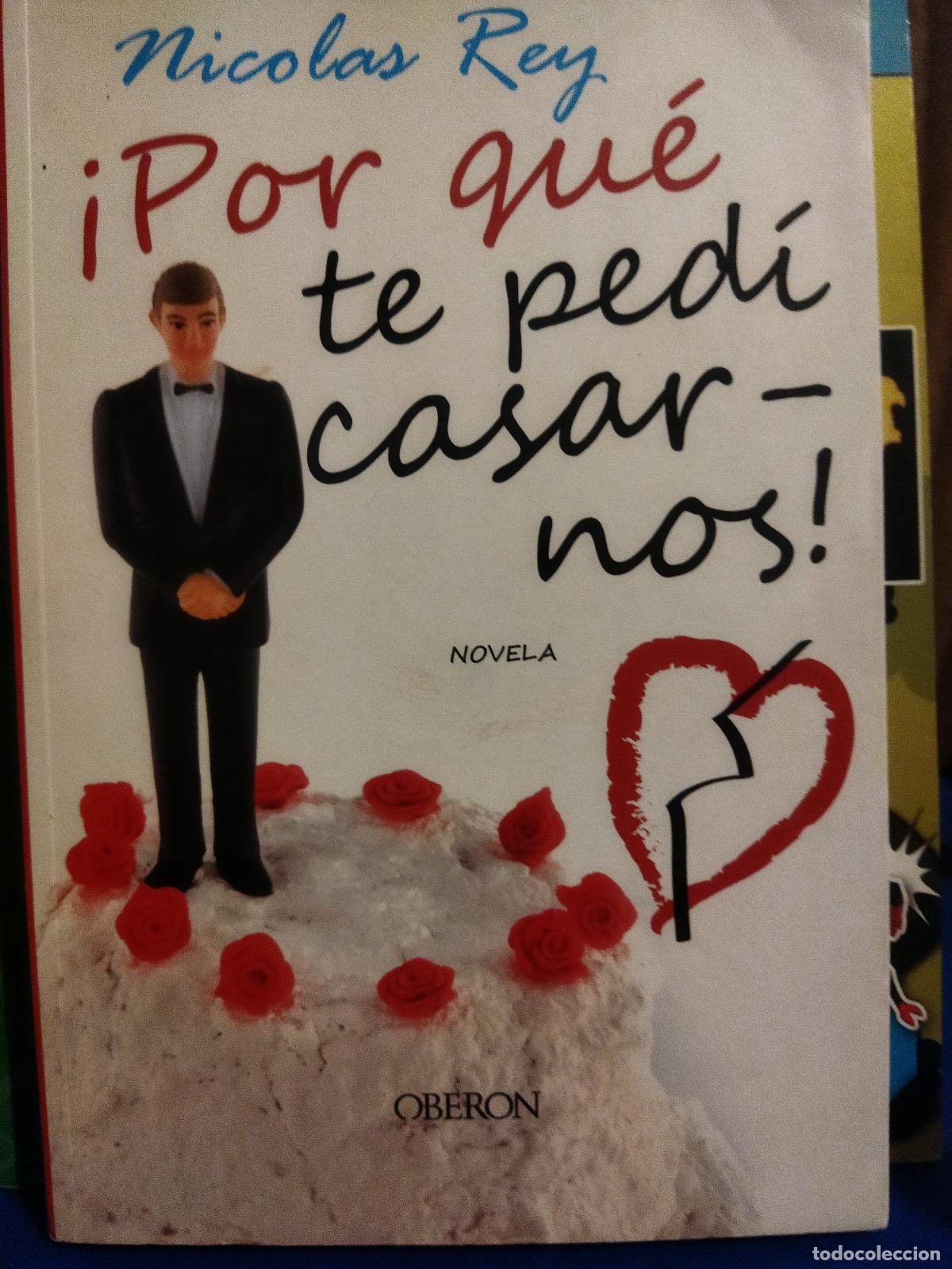 Libros de segunda mano: Por qu&eacute; te ped&iacute; casarnos !