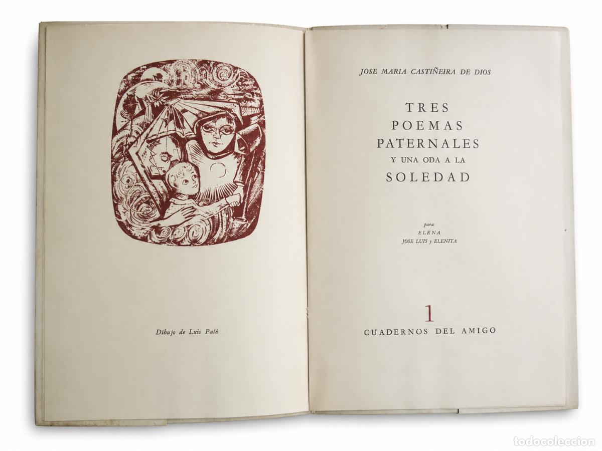 Libros de segunda mano: JOS&Eacute; MAR&Iacute;A CASTI&Ntilde;EIRA DE DIOS &ndash; TRES POEMAS PATERNALES Y UNA ODA A LA SOLEDAD &ndash; LM