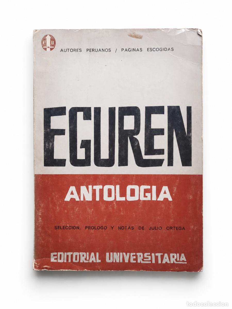 Libros de segunda mano: JOS&Eacute; MAR&Iacute;A EGUREN &ndash; ANTOLOG&Iacute;A &ndash; EDITORIAL UNIVERSITARIA &ndash; 1966 LM